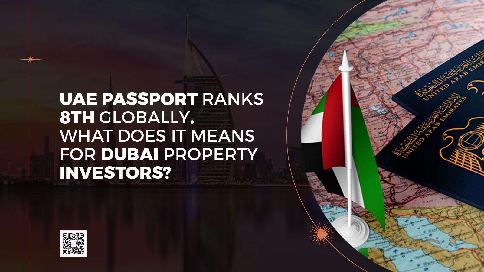 UAE Passport Ranks 8th Globally What Does It Means for Dubai Property Investors