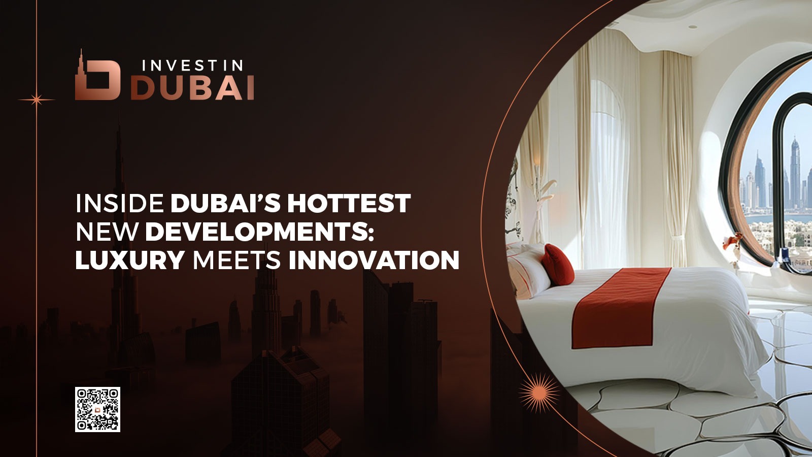 Inside Dubai’s Hottest New Developments Luxury Meets Innovation