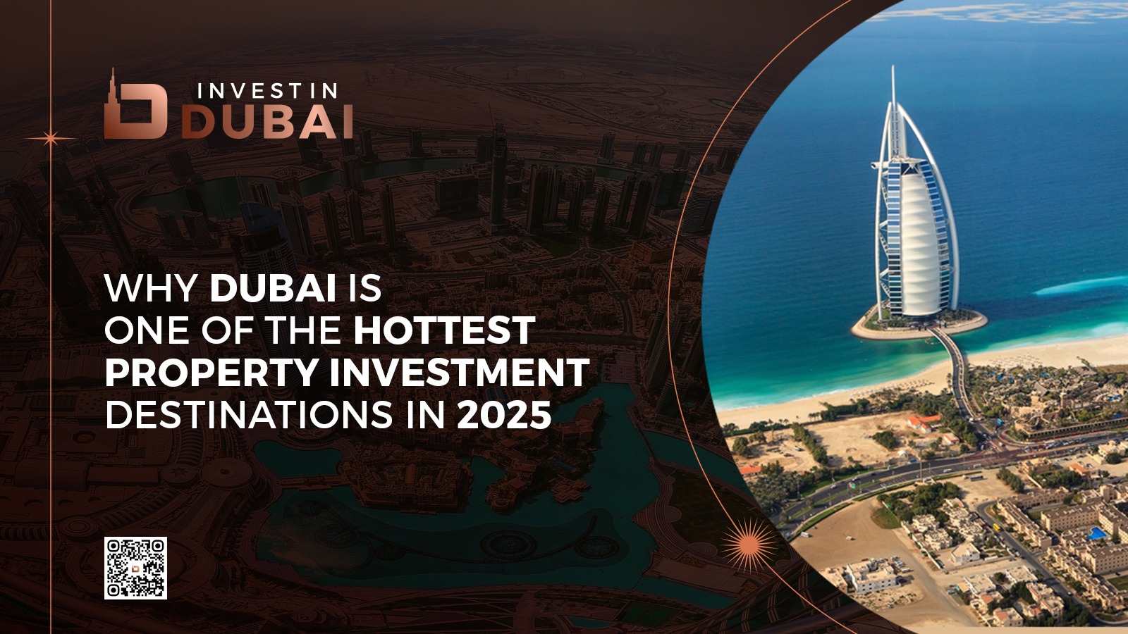 Why Dubai is One of the Hottest Property Investment Destinations in 2025